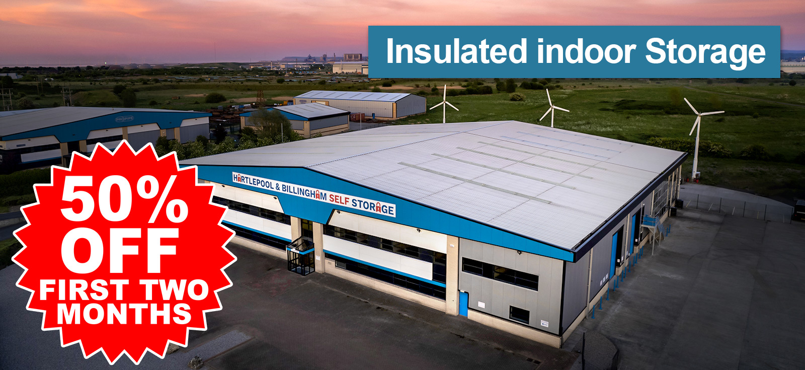 Hartlepool & Billingham Self Storage 50 off the First 2 Months